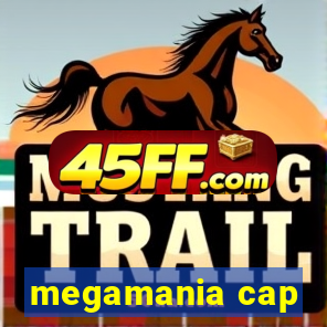 megamania cap